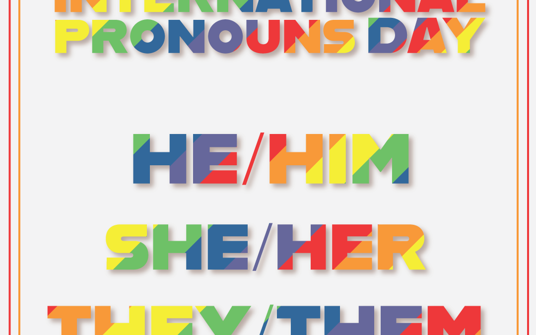 International Pronoun Day – Oct 19 2022